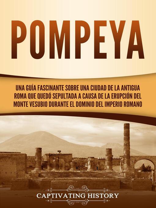 Title details for Pompeya by Captivating History - Available